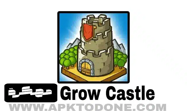 Grow Castle مهكرة